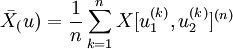 \bar{X}_(u)=\frac{1}{n}\sum_{k=1}^n X^{(n)}