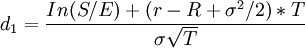 d_1=\frac{In(S/E)+(r-R+\sigma^{2}/2)*T}{\sigma\sqrt{T}}