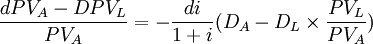\frac{dPV_A-DPV_L}{PV_A}=-\frac{di}{1+i}(D_A-D_L\times\frac{PV_L}{PV_A})